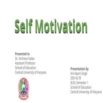 Self Motivation, Types of motivation and Importance of self motivation