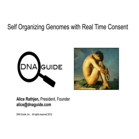 Self Organizing Genomes with Real Time Consent - DNA Guide