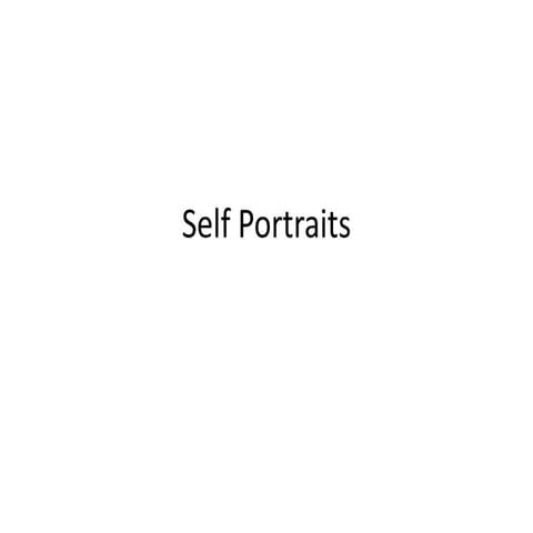 Self portraits