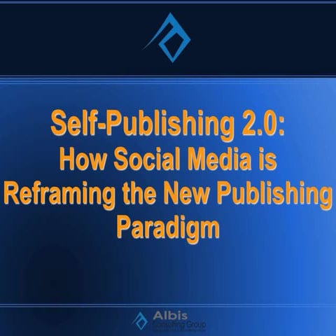 Self-Publishing 2.0 - Back to the Basic: Communities, Tribes and Storytelling 