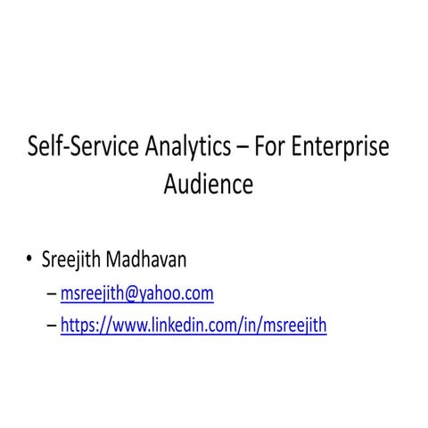 Self Service Reporting & Analytics For an Enterprise