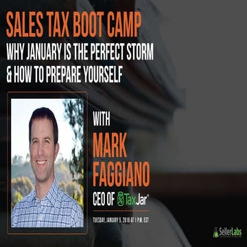 Sales Tax Boot Camp: Why January Is the Perfect Storm & How to Prepare Yourse...