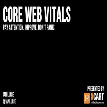 Core Web Vitals and SEO: Don't Panic. Improve.