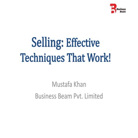 Selling effective techniques that work!