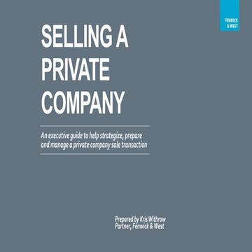 Selling a Private Company: An Executive Guide to Help Prepare and Manage a Pr...