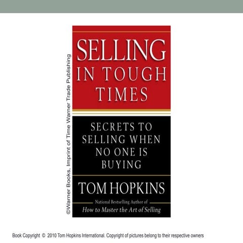 Selling in Tough Times: Secret to Selling When No One is Buying