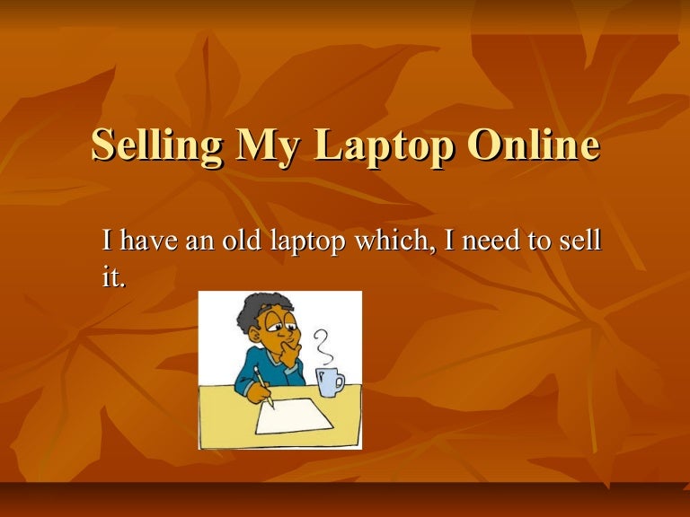 Selling my laptop online for cash