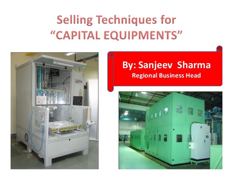 Selling Techniques For Capital Equipments