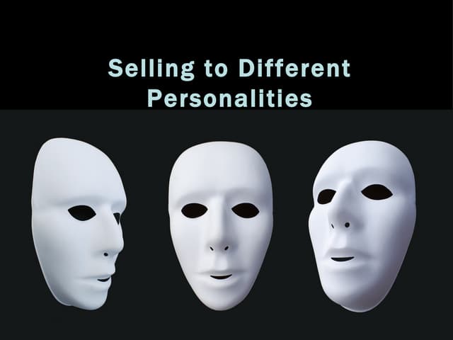 How to Increase Your Sales when Selling to Different Personalities