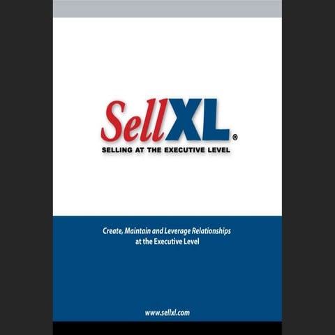 Selling at the Executive Level (SellXL) presentation