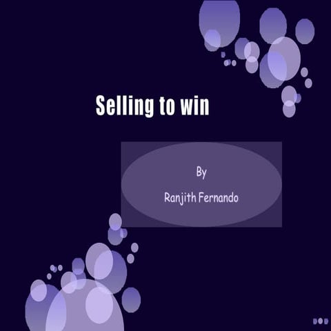 Selling To Win By Mr. Ranjith Fernando Head Of Corporate Sales, Suntel Ltd On Yld 2009