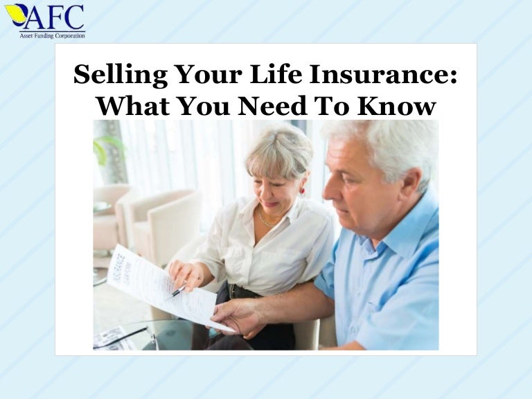 Selling Your Life Insurance What You Need To Know