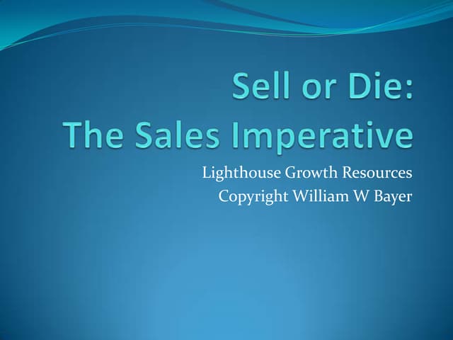 Sell or Die: the Sales Imperative