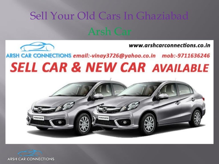 Sell your old cars in ghaziabad