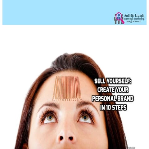 Sell Yourself: Create Your Personal Brand in 10 Steps Workshop