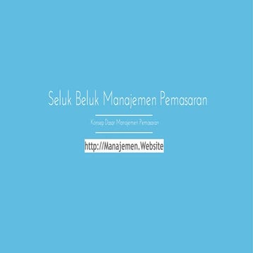 Seluk Beluk Manajemen Pemasaran