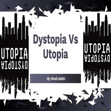 Dystopia Vs Utopia 
