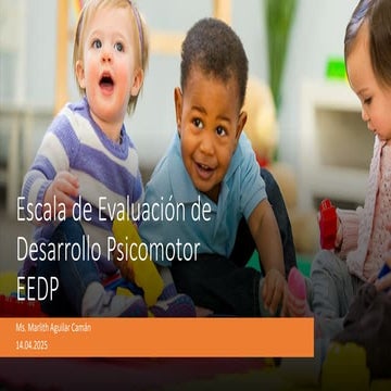 EEDP ESCALA DE EVALUACIÓN DEL DESARROLLO PSICOMOTOR.ppt