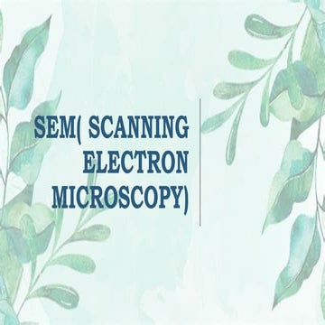 Scanning electron microscopy (SEM) .pptx
