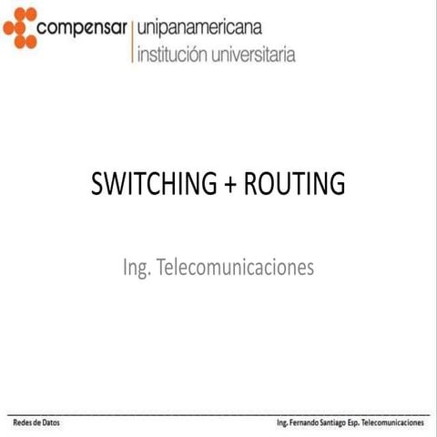 SWITCHING + ROUTING primera parte