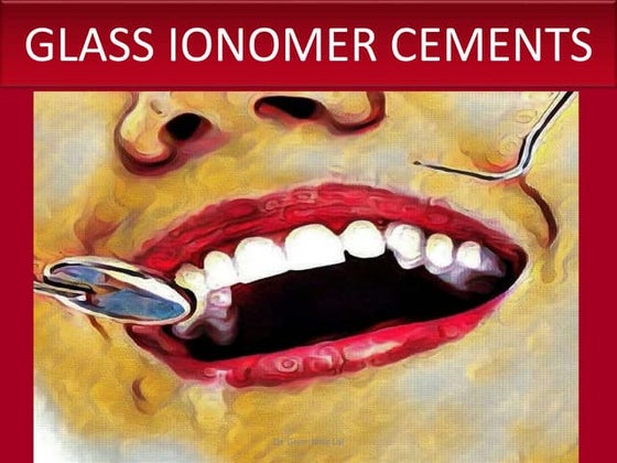 Glass Ionomer Types and Modifications | DOCX