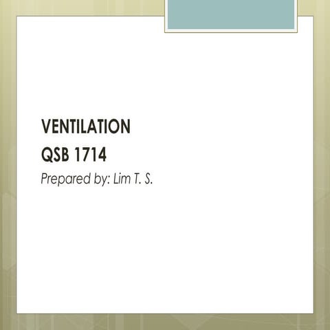 Sem 2 bs1 ventitation   2