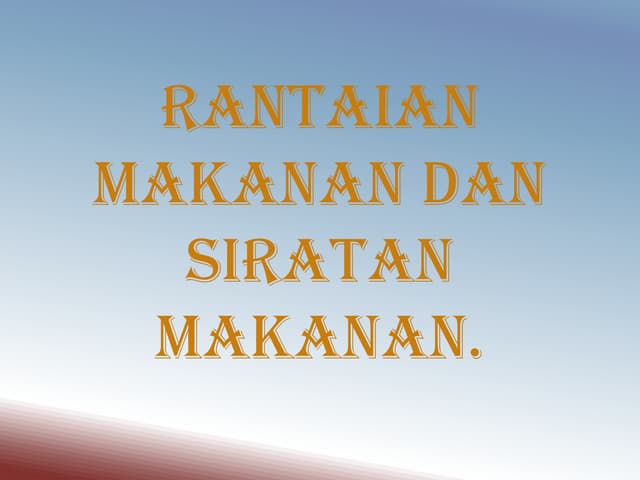 Sem 3- Rantain Makanan dan Siratan ...