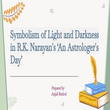 Symbolism of Light and Darkness in R.K. Narayan's ‘An Astrologer's Day’