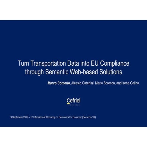 Turn Transportation Data into EU Compliance through Semantic Web-based Solutions