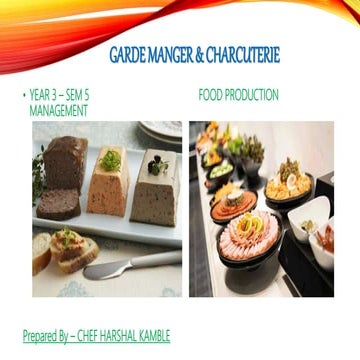 GARDE MANGER & CHARCUTERIE