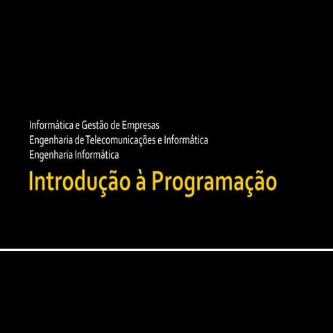 Semana  0: Computadores, linguagens e linguagens de programação, Noções de al...