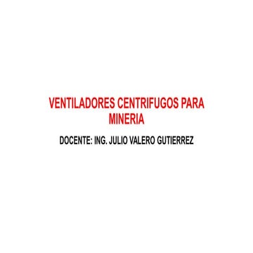 Semana 10 ventiladores centrifugos para mineria