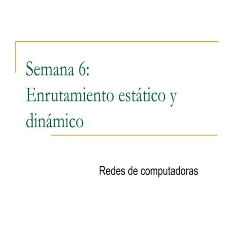 Semana 6 enrutamiento