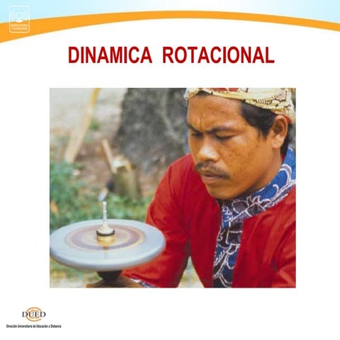 CAPITULO VII: DINAMICA ROTACIONAL
