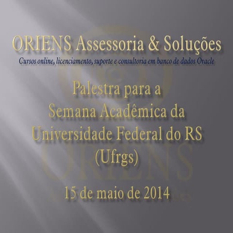Semana acadêmica UFRGS 2014