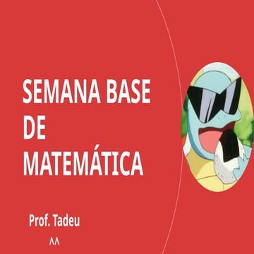 Semana base de matemática aula matemática | PPTX