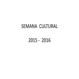 Semana  cultural 2015   2016 