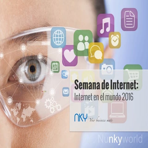 Semana de Internet: Internet en el mundo 2016