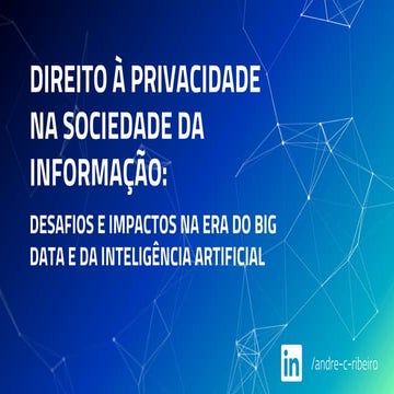 Direito à Privacidade na Sociedade da informação: Desafios e Impactos ...
