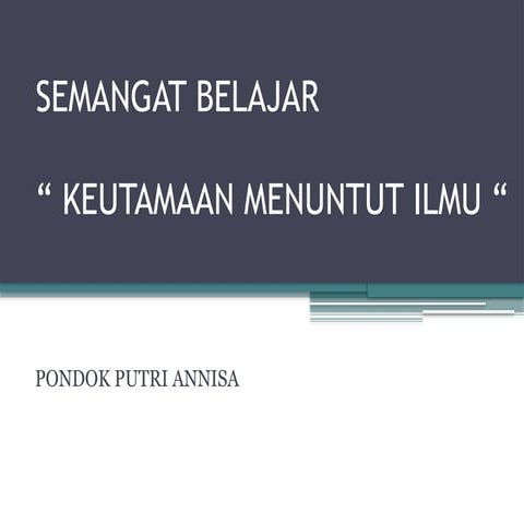 KEUTAMAAN MENUNTUT ILMU. semangat beljar