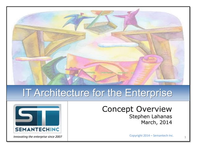 Semantech: IT Architecture in the Enterprise