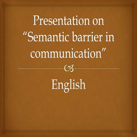Semantic barriers in communication