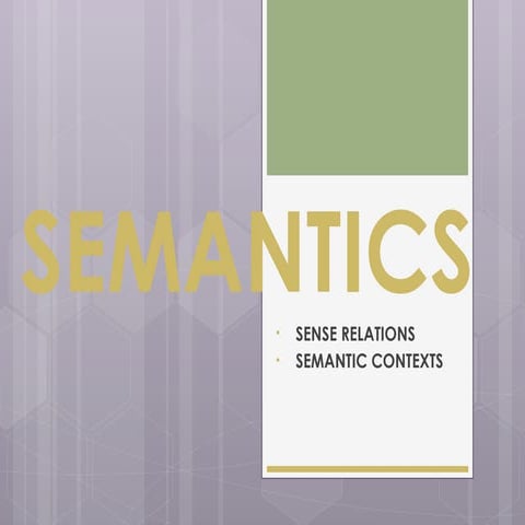 SEMANTICS: Sense relation and semantic contexts .pptx