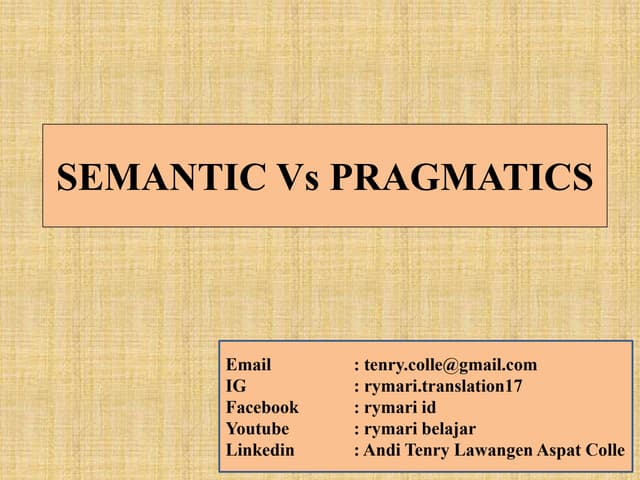 Semantic vs Pragmatics