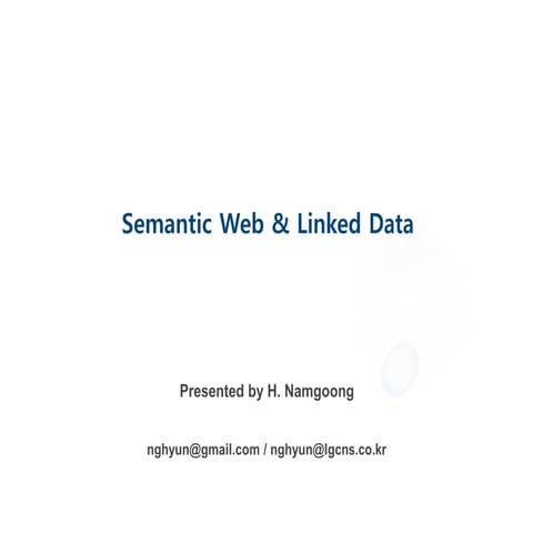 Semantic web and Linked Data