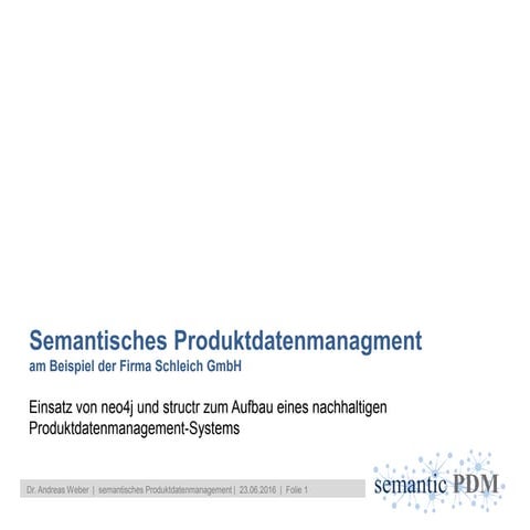 GraphTalks - Semantisches Produktdatenmanagement, Dr. Andreas Weber
