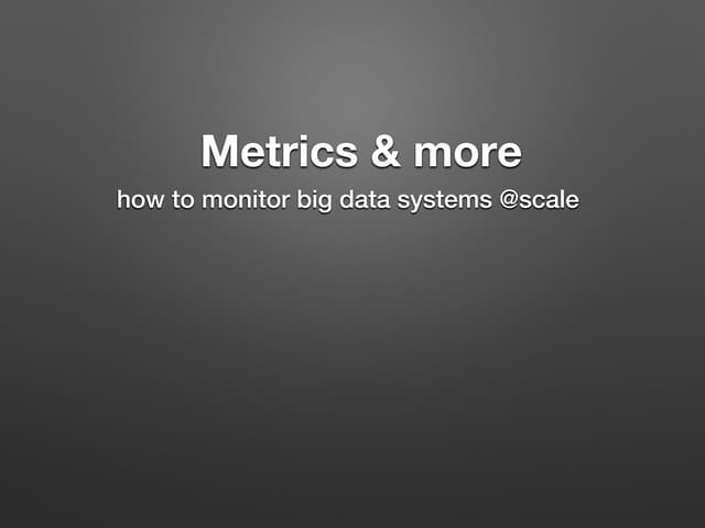 Metrics & more 