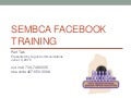 Facebook Training Part 2 - SEMBCA