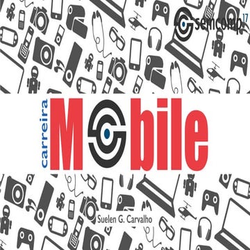 Semana da Computação USP São Carlos 2014 - Carreira Mobile