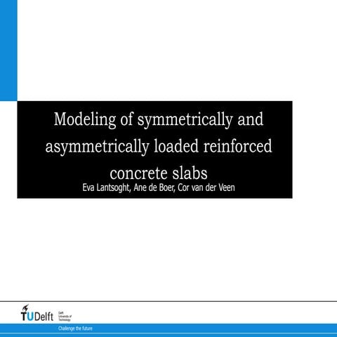 Modeling of symmetrically and asymmetrically loaded reinforced concrete slabs